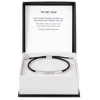 To My Dad — I Catch Myself Sounding Like You — Engraved Nylon Bracelet