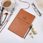 Dad Tell Me Your Story Engraved Leather Journal