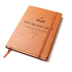 Dad Tell Me Your Story Engraved Leather Journal