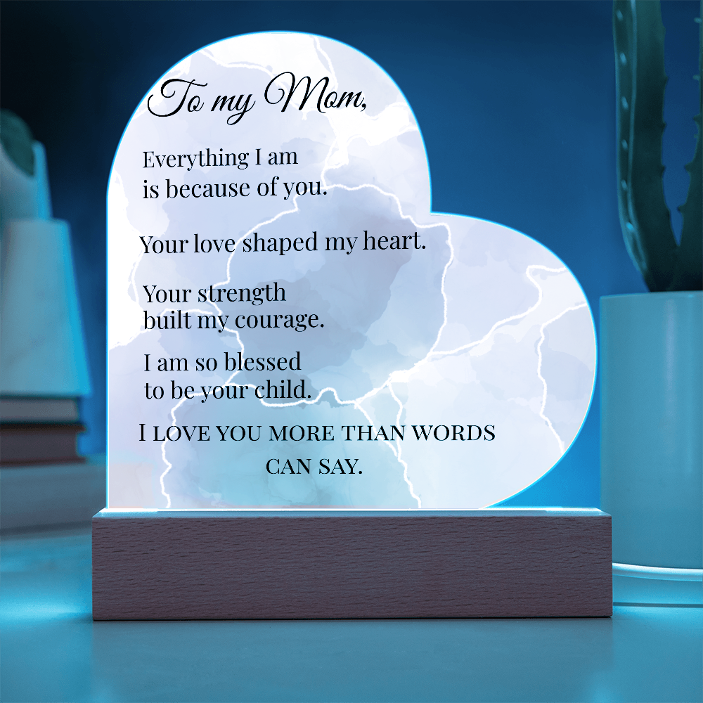 Acrylic Heart plaque-To Mom