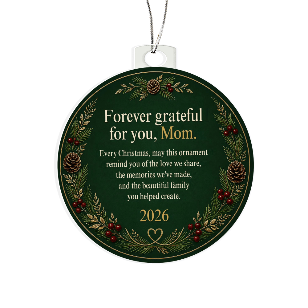 To My Mom Christmas Ornament – Forever Grateful
