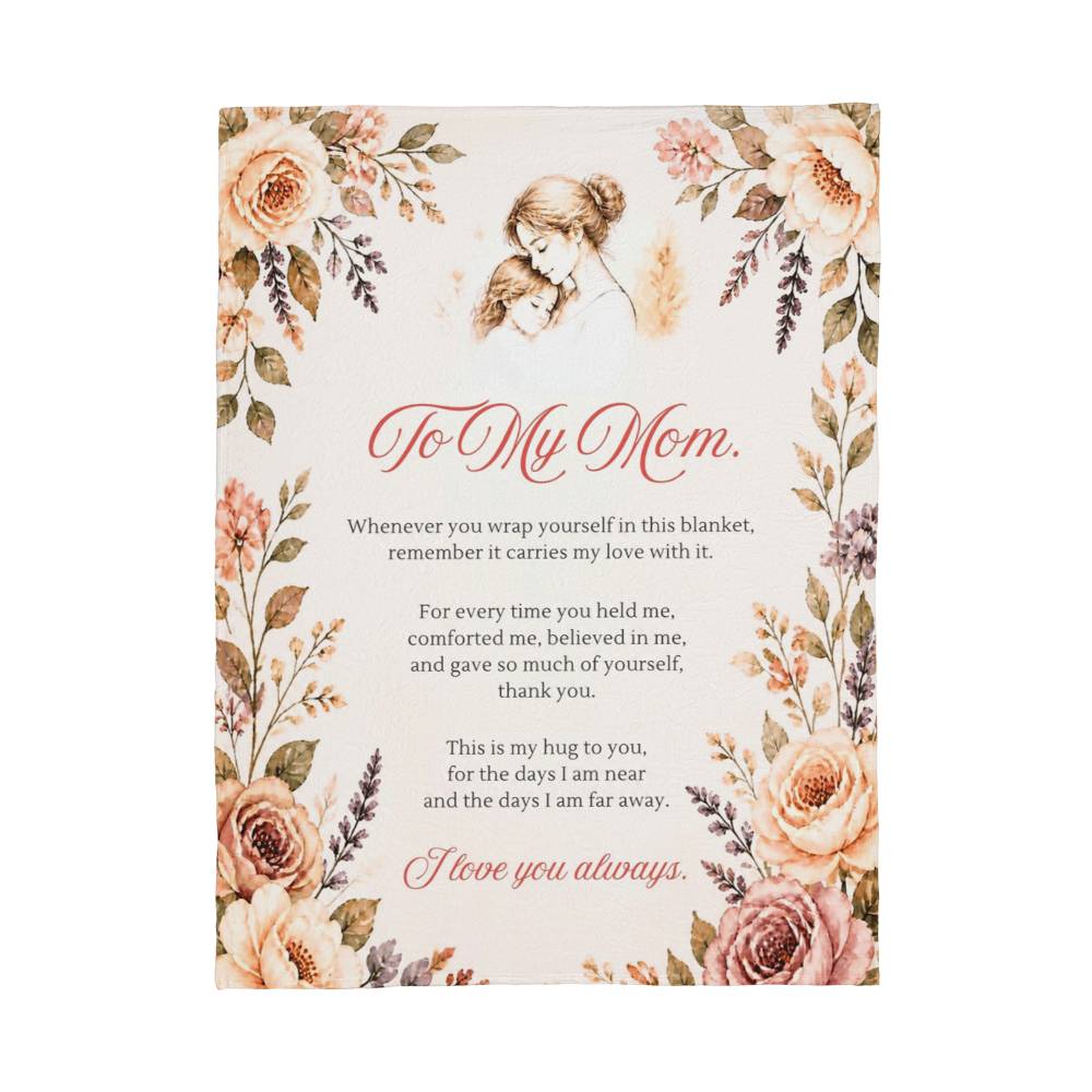 To My Mom Floral Blanket – A Hug From Daughter