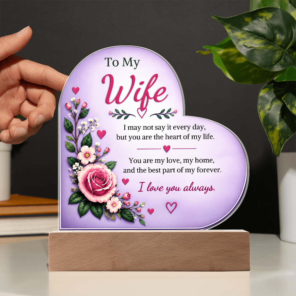 To My Wife Heart Acrylic Plaque with LED Base – Romantic Floral Love Gift from Husband