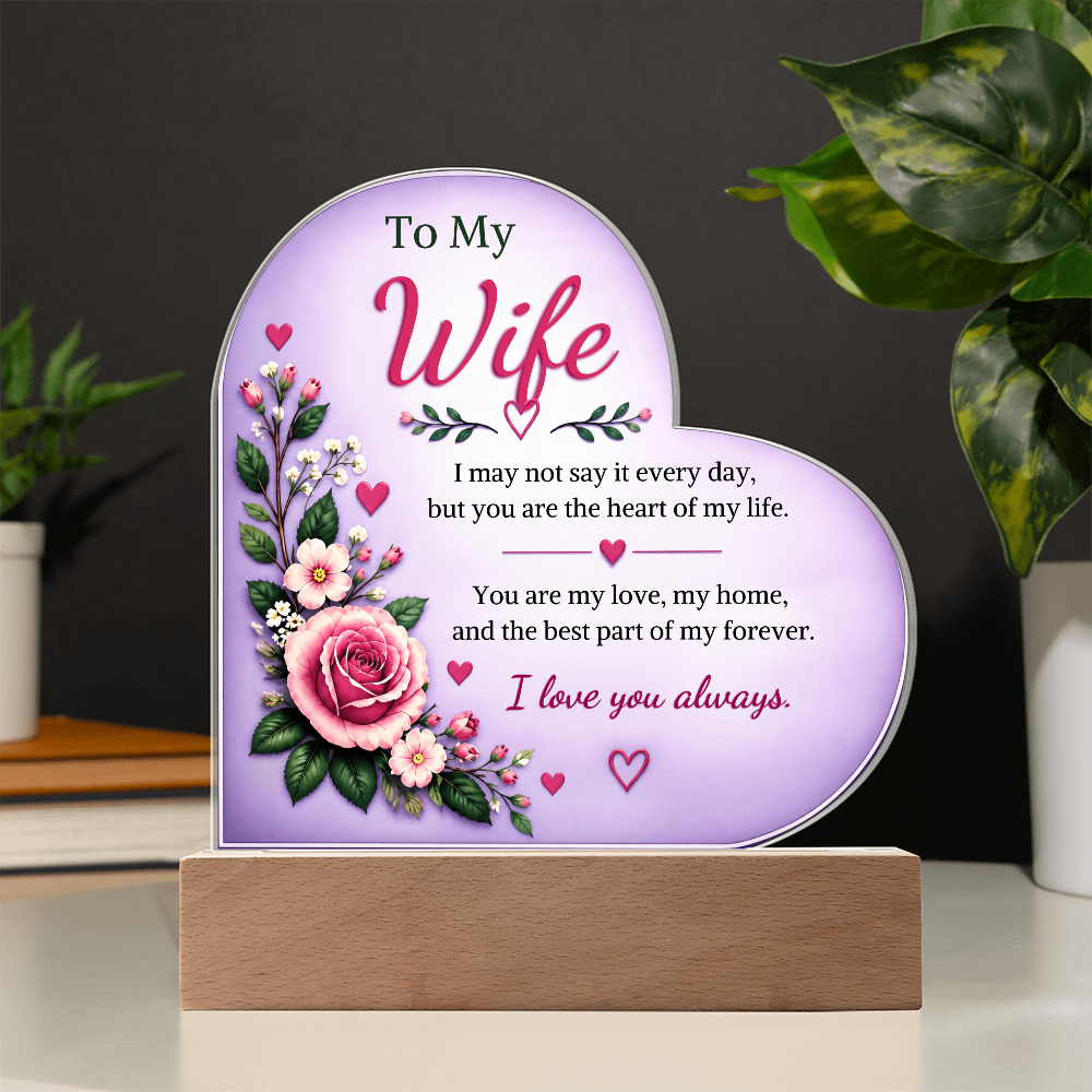 To My Wife Heart Acrylic Plaque with LED Base – Romantic Floral Love Gift from Husband