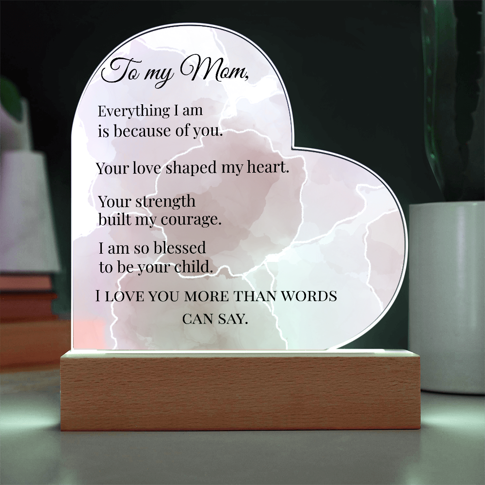 Acrylic Heart plaque-To Mom